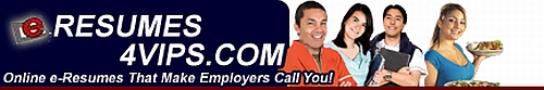 Click here for the eResumes4Vips Weekly eZine