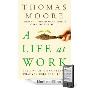 Life At Work by Thomas Moore